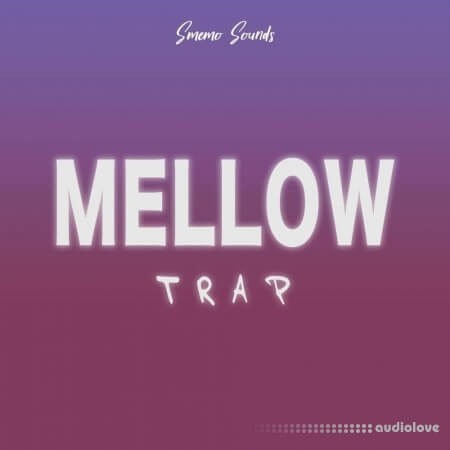 SMEMO Sounds Mellow Trap WAV MiDi AiFF