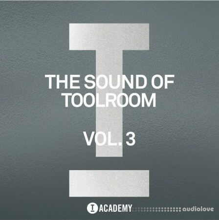 Toolroom The Sound Of Toolroom Vol.3 WAV