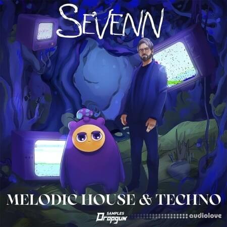 Dropgun Samples Sevenn Melodic House and Techno