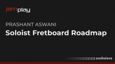 Jamplay Prashant Aswani Soloist Fretboard Roadmap TUTORiAL