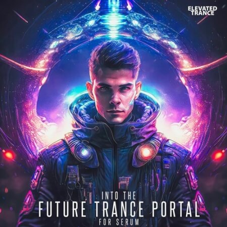Elevated Trance Into The Future Trance Portal For Serum MULTiFORMAT