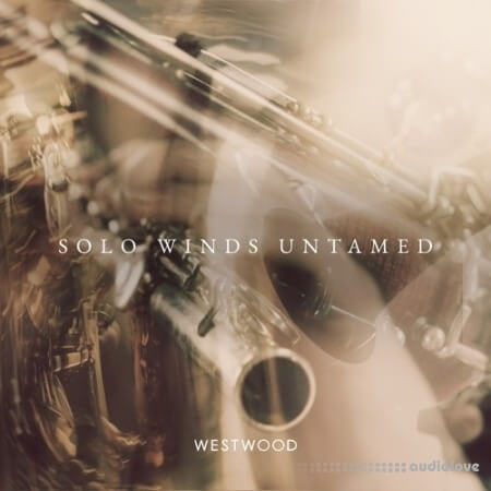 Westwood Instruments Solo Winds Untamed KONTAKT