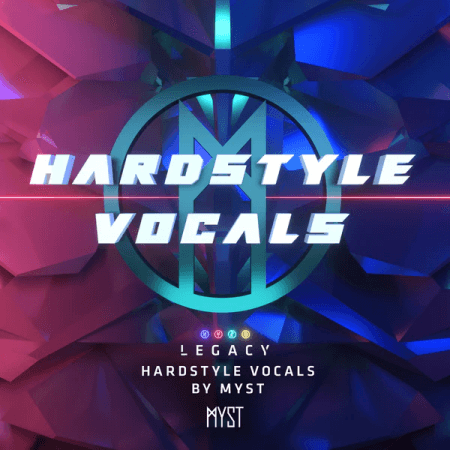 LEGACY Hardstyle Vocals By MYST