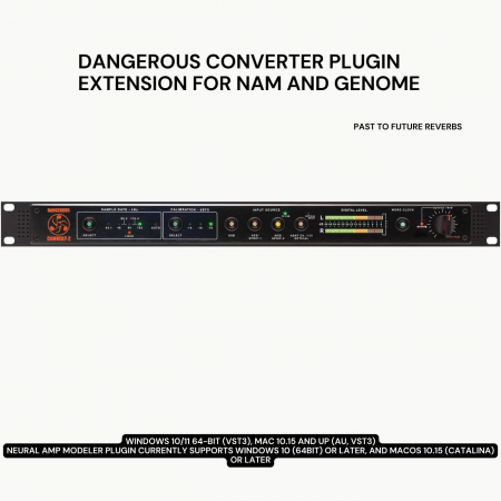 PastToFutureReverbs Dangerous Converter Plugin Extension For NAM and GENOME Plugins Presets