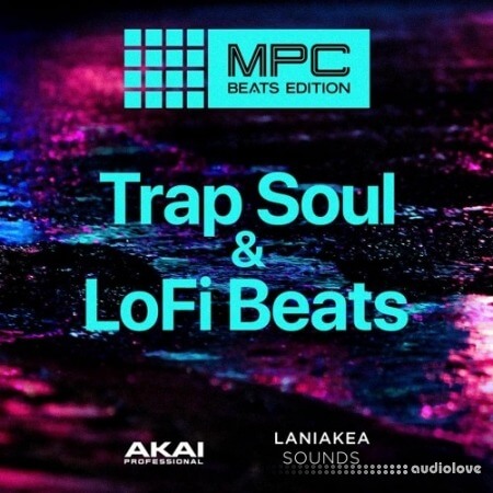 AKAI MPC Software Trapsoul Lofi Beats MPC Beats Expansion MPC