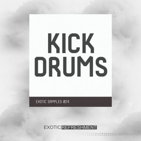 Exotic Refreshment Kick Drums WAV