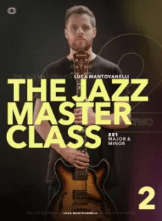JTC Guitar Luca Mantovanelli The Jazz Masterclass: Vol.2