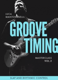 JTC Guitar Luca Mantovanelli Groove And Timing Masterclass: Vol.2