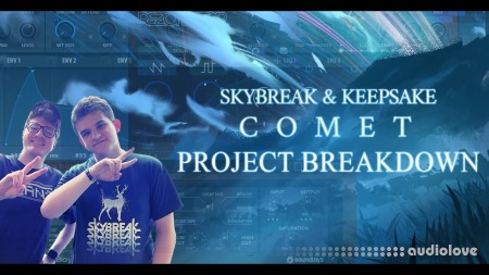 Skybreak and Keepsake Comet