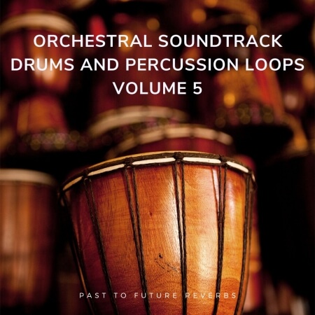 PastToFutureReverbs Orchestral Soundtrack Drums And Percussion Loops Vol.5! AiFF