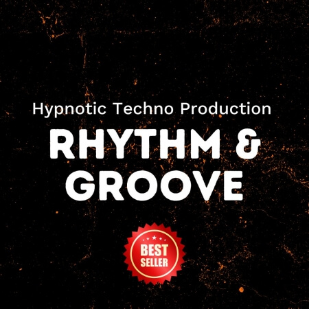 Hypnotic Techno Production Rhythm And Groove Workshop TUTORiAL