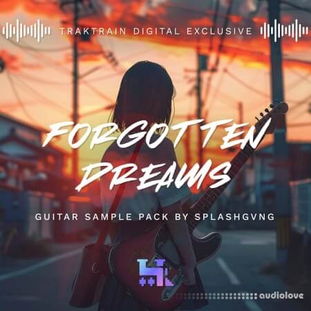 TrakTrain Forgotten Dreams Guitar Sample Pack by SPLASHGVNG WAV