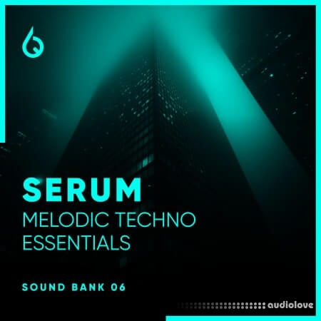 Freshly Squeezed Samples Serum Melodic Techno Essentials Volume 6 Synth Presets