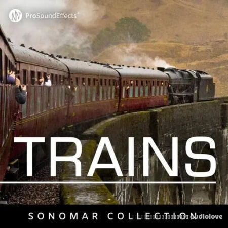 Pro Sound Effects Sonomar Collection Trains WAV