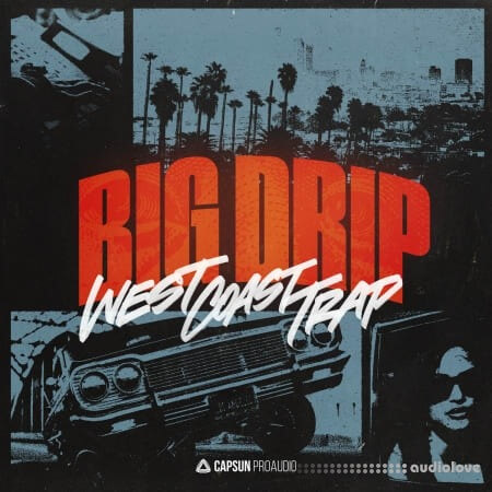 Capsun ProAudio Big Drip: West Coast Trap WAV