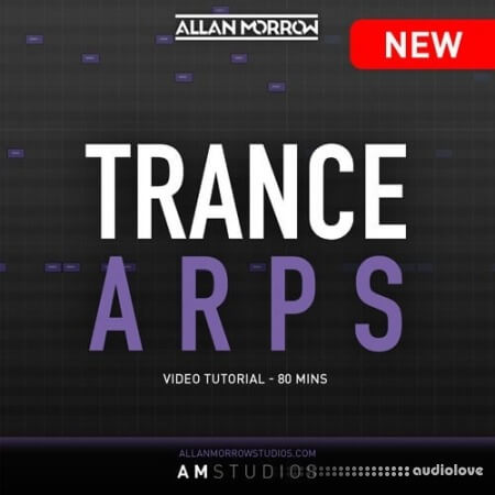 Allan Morrow Studios Trance Arpeggios TUTORiAL