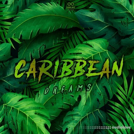 Godlike Loops Caribbean Dreams