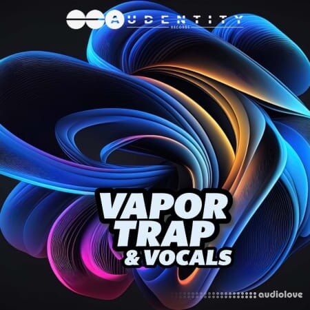 Audentity Records Vapor Trap and Vocals WAV