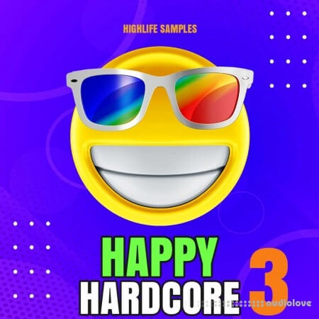 HighLife Samples Happy Hardcore Vol.3 WAV MiDi Synth Presets