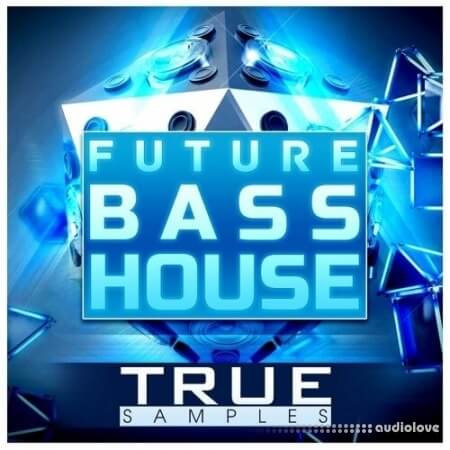 True Samples True Samples - Future Bass House