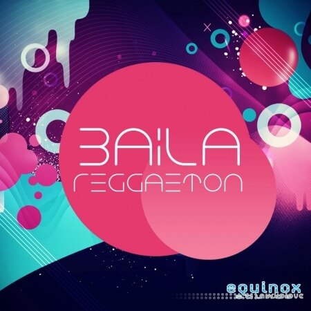 Equinox Sounds Baila Reggaeton WAV MiDi