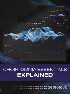 Groove3 Choir: Omnia Essentials Explained