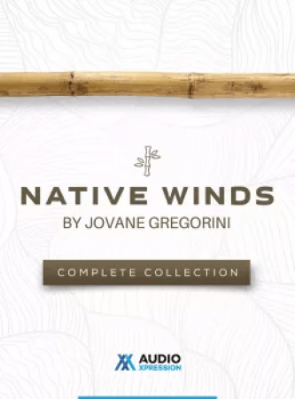 AudioXpression Native Winds Complete by Jovane Gregorini