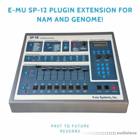 PastToFutureReverbs E-MU SP-12 Plugin Extension For NAM And Genome