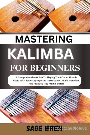 Mastering Kalimba for Beginners