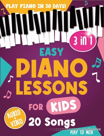 Easy Piano Lessons for Kids: 3 book in 1