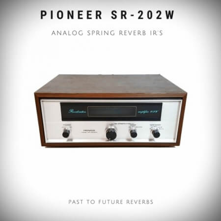 PastToFutureReverbs (Adele's Vocal Reverb) Pioneer SR-202W Spring Reverb IR's!