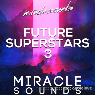 Miracle Sounds Future House Superstars 3