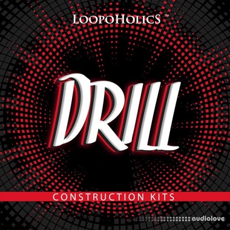 Loopoholics Drill: Construction Kits WAV MiDi