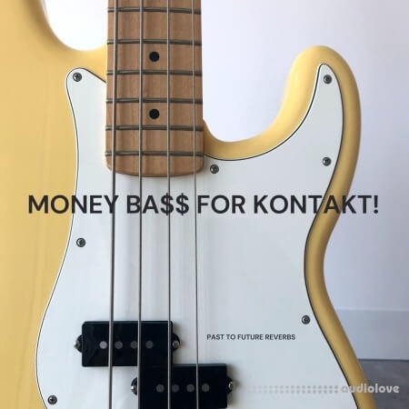 PastToFutureReverbs Money Bass KONTAKT