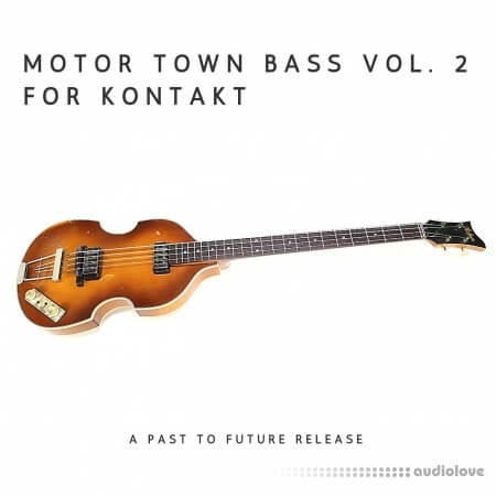 PastToFutureReverbs Motor Town Bass Vol.2 KONTAKT