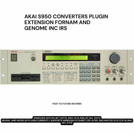 PastToFutureReverbs S950 Converters Plugin Extension For NAM And Genome Inc IRS! Plugins Presets