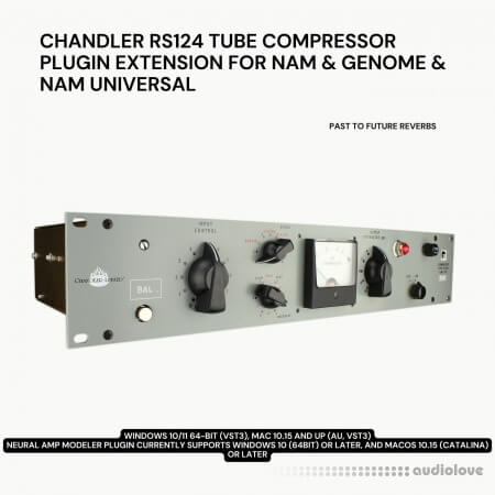 PastToFutureReverbs Chandler RS124 Tube Compressor Plugin Extension For NAM And Genome