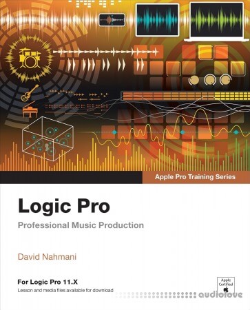 Logic Pro Apple Pro Training 2nd Edition