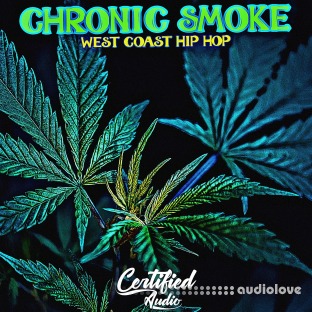 Certified Audio  Chronic Smoke