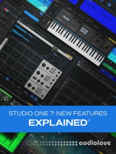 Groove3 Studio One 7: New Features Explained