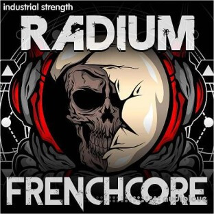 Industrial Strength Radium Frenchcore