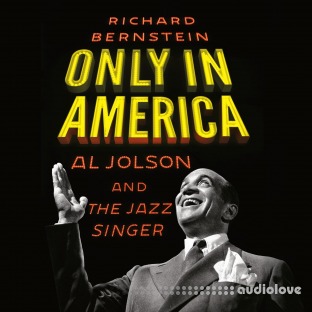 Only in America: Al Jolson and The Jazz Singer