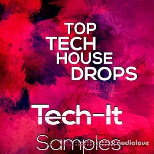 Tech It Samples Top Tech House Drops