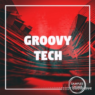 Samples Choice Groovy Tech