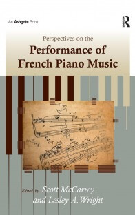 Perspectives on the Performance of French Piano Music