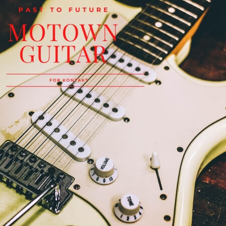 PastToFutureReverbs Motown Guitars KONTAKT