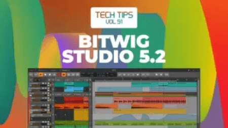 Sonic Academy Tech Tips Bitwig Studio 5.2 Special TUTORiAL