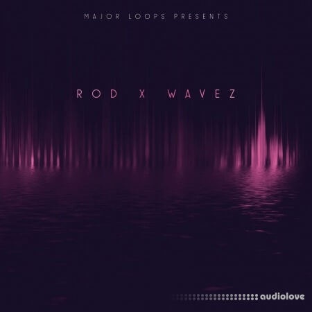 Major Loops Rod x Wavez WAV