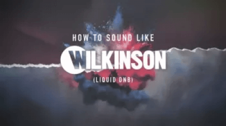 Sonic Academy How To Sound Like Wilkinson with Haterade TUTORiAL