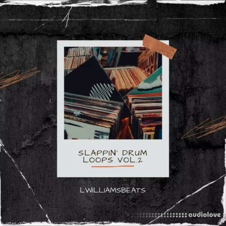 LWilliamsBeats Slappin' Drum Loops V2